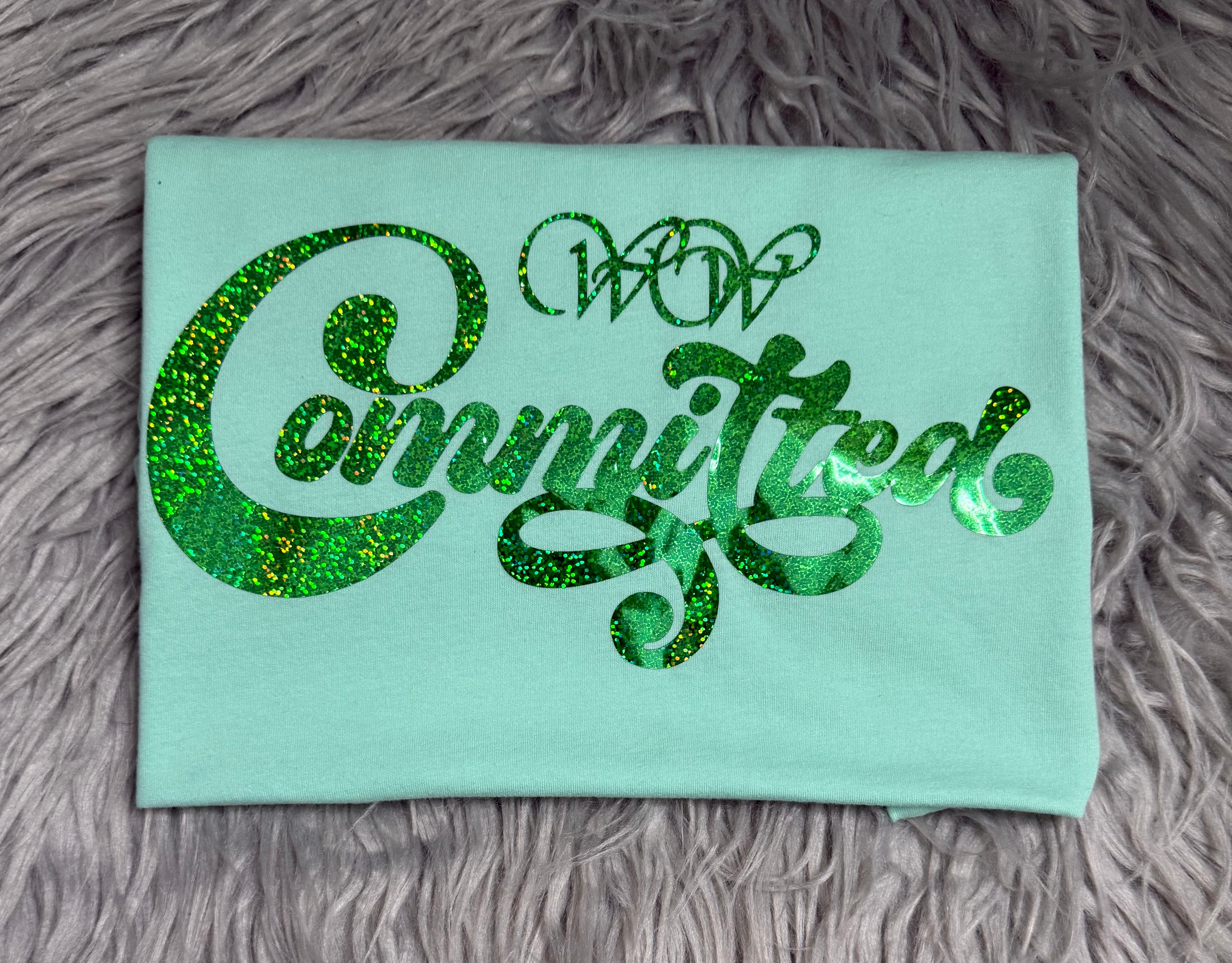 Committed (I Won’t Quit)  – Mint/Green Edition